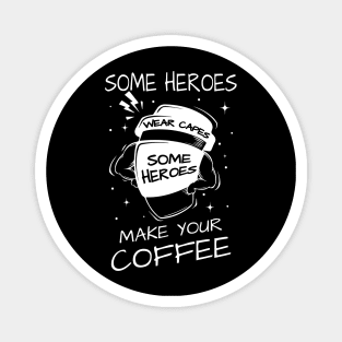 Brewed Heroes: Where Coffee Makers Wear the Capes Magnet